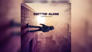 Better Of Alone